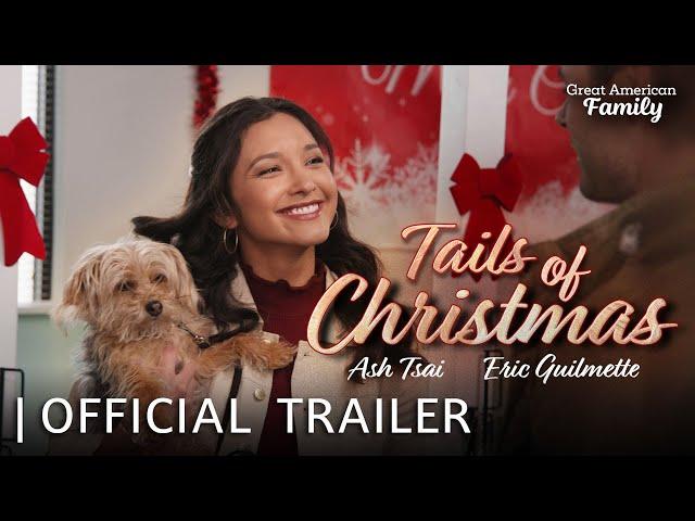 Tails of Christmas | Trailer | Starring Ash Tsai and Eric Guilmette