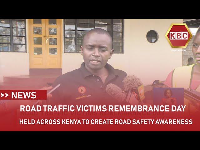 Road Traffic Victims Remembrance Day held across Kenya to create road safety awareness