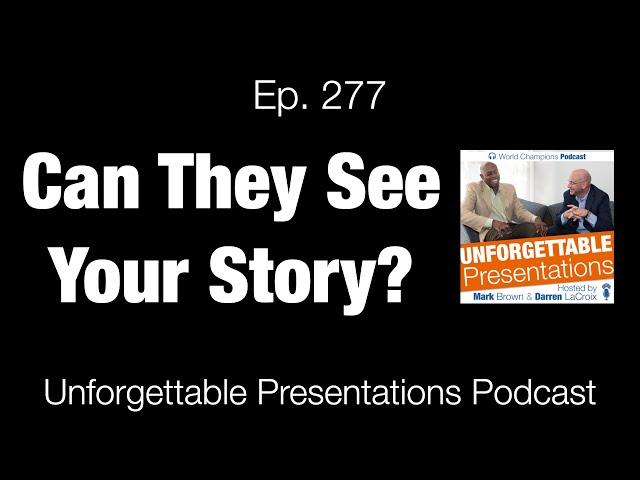 Ep  277 Can They See Your Story?