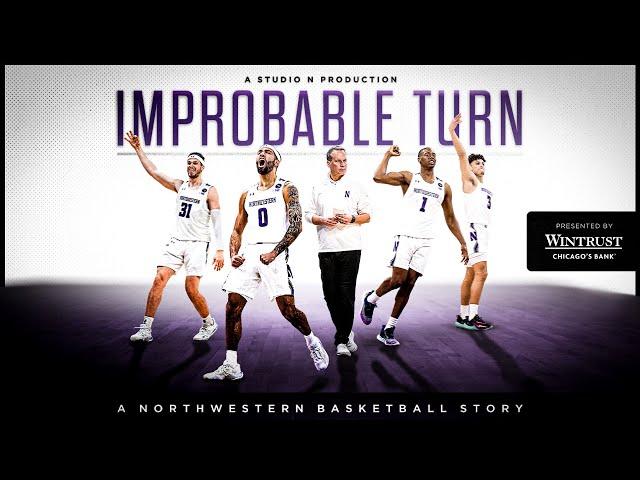 Improbable Turn | A Northwestern Basketball Story