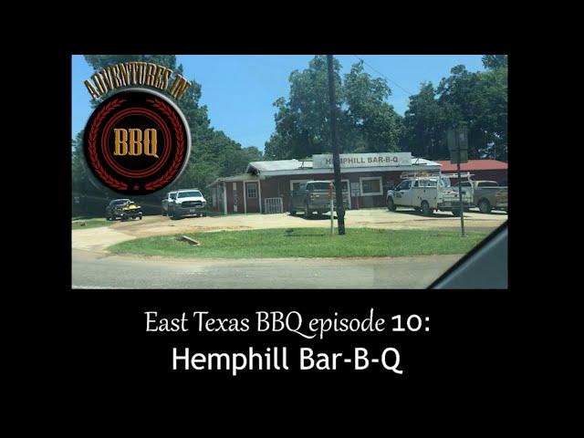 East Texas BBQ Episode 10: Hemphill Bar-B-Q