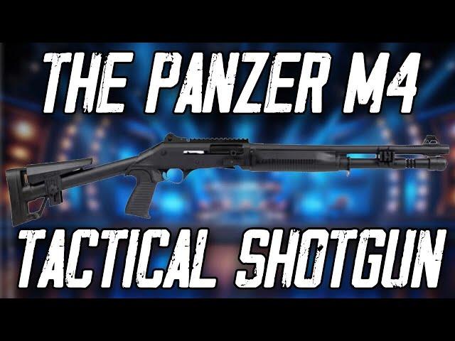 The Panzer Arms M4 Tactical Shotgun