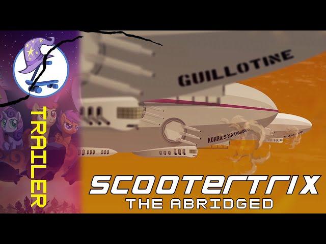 Scootertrix the Abridged: Episode 25 - Official Trailer
