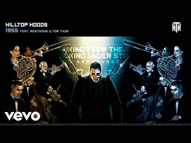 Hilltop Hoods - 1955 (Official Audio) ft. Montaigne, Tom Thum