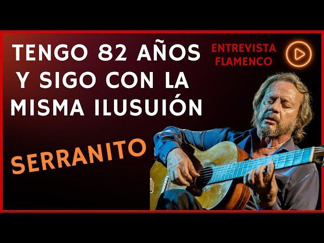 SERRANITO 82 AÑOS DE SABIDURÍA FLAMENCA NOS LO CUENTA TODO! PODCAST GUITARRA FLAMENCA