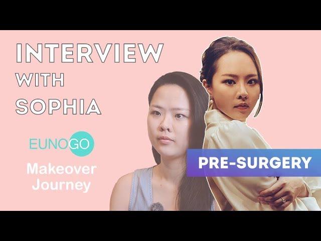 [Pre-Surgery] Interview with Sophia | Makeover Journey with Eunogo