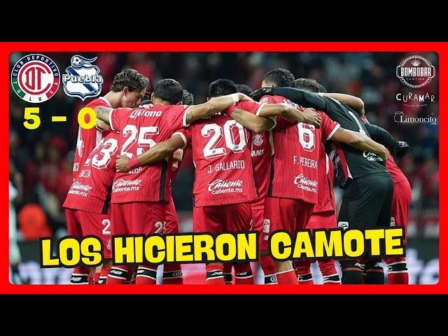 ¡Los hicieron camote! Toluca 5-0 Puebla