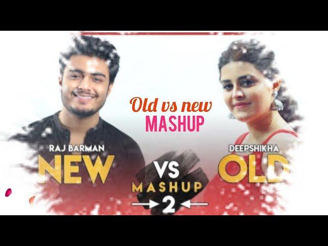 New vs Old 2 Bollywood Songs Mashup Raj Barman feat Deepshikha Bollywood Songs Medley online audio