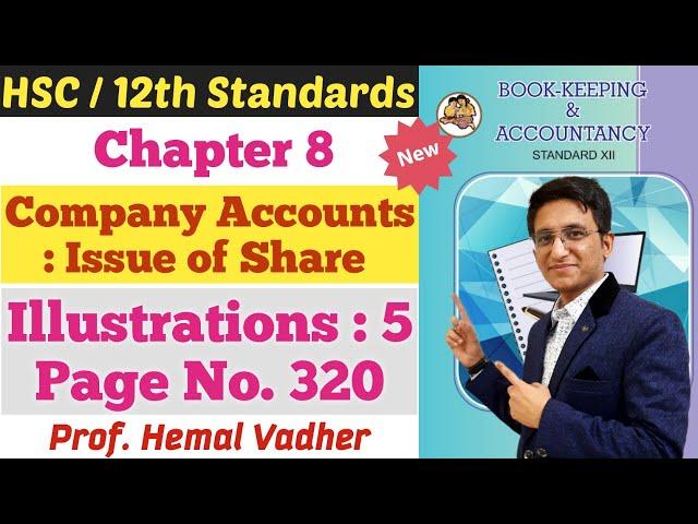 Company Accounts | Issue of Shares | Illustrations Q.5 | Page No. 320 | Class 12th | Chapter 8 |