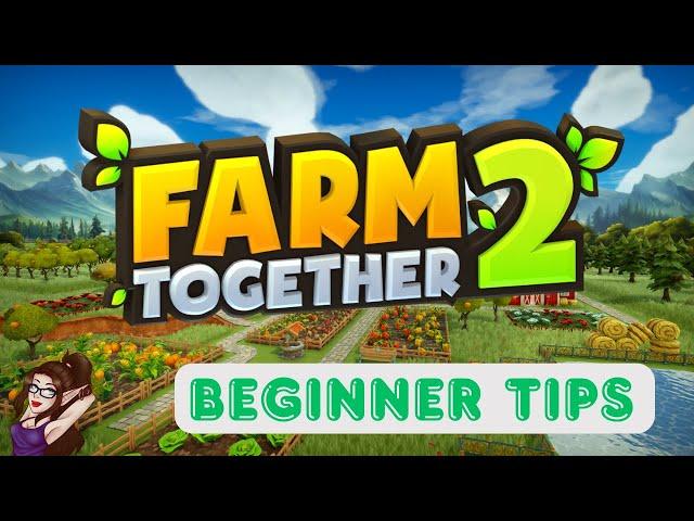 Farm Together 2 ~ 27 Tips for Beginners and more Advanced Players too!