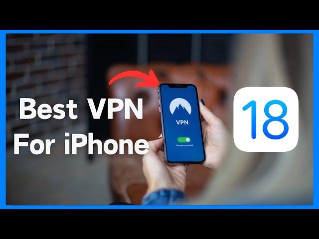 Best VPN For iPhone (2024) | Free VPN For iOS