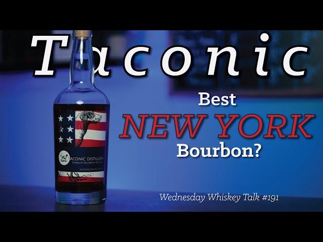 Taconic Distillery Straight Bourbon Review (WWR 197)