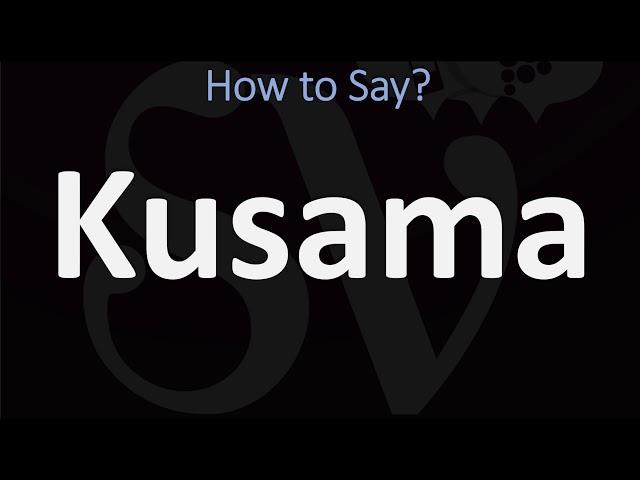 How to Pronounce Kusama? | English Japanese Name Pronunciation