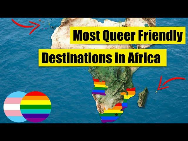 Africa’s Best LGBTQ Travel Destinations