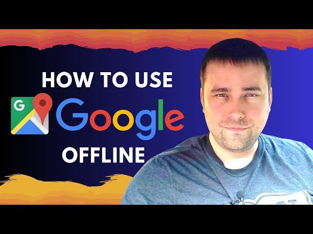 How To Use Google Maps OFFLINE (iOS & Android)