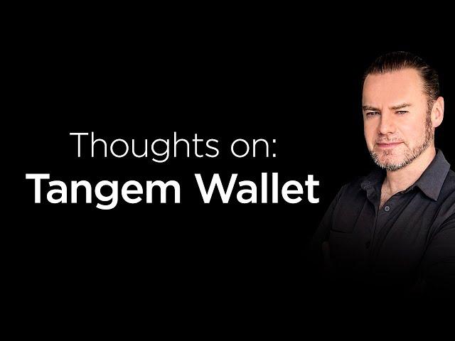 Tangem Wallet - good Ledger alternative?