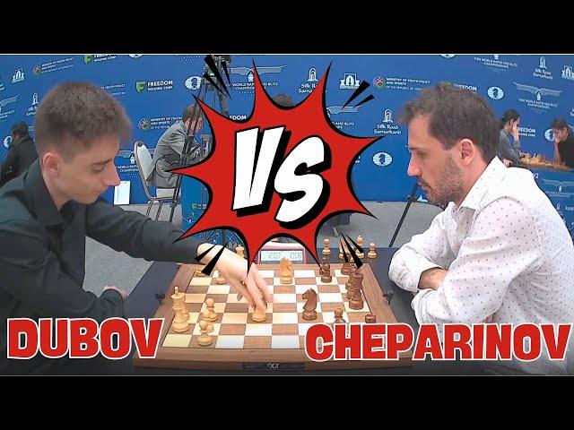 DUBOV VS CHEPARINOV II 2023 FIDE World Rapid Championship R7