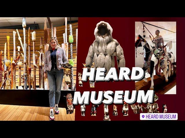 THE HEARD MUSEUM | AMERICAN INDIAN HISTORY AND ART-2024 Phoenix, Arizona