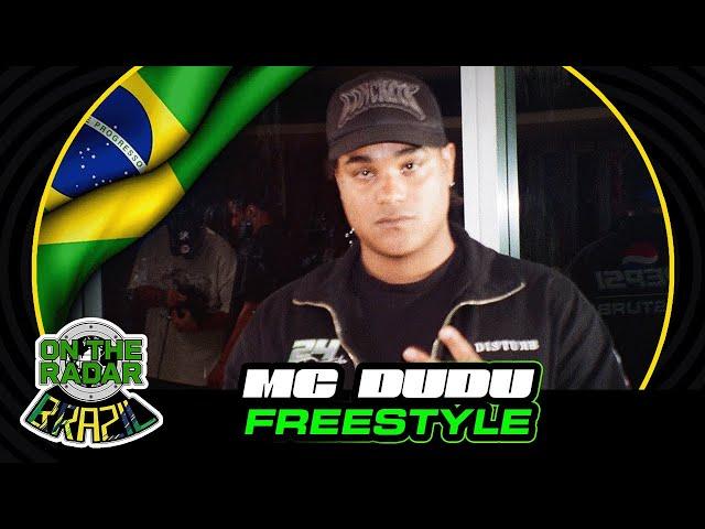 The MC Dudu "On The Radar" Freestyle (OTR Brazil )