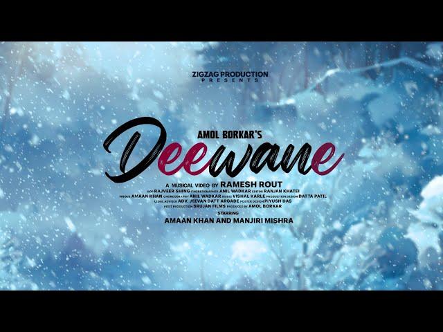 Deewane (Teaser) - Amaan Khan | Manjari Mishra| Amol Borkar | Ramesh Rout| Zigzag Productions