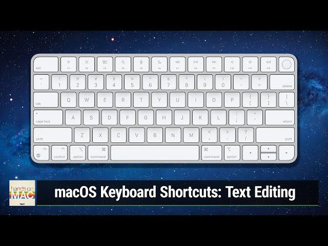 macOS Keyboard Shortcuts: Text Editing - Navigate & Edit Text With Keyboard Shortcuts