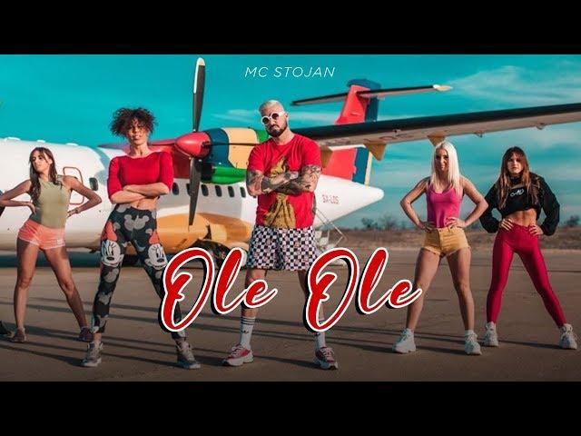 MC STOJAN - OLE OLE (OFFICIAL VIDEO)