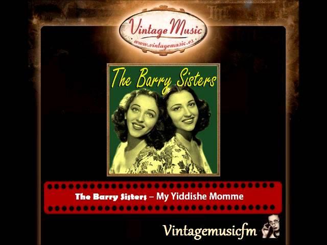 The Barry Sisters – My Yiddishe Momme