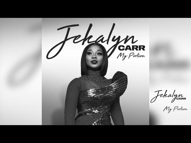 My Portion by Jekalyn Carr  (Music)