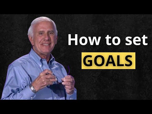 How to set goals and achieve them by Jim Rohn