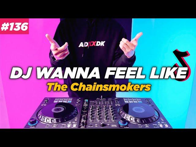 DJ WANNA FEEL LIKE TIKTOK REMIX FULL BASS