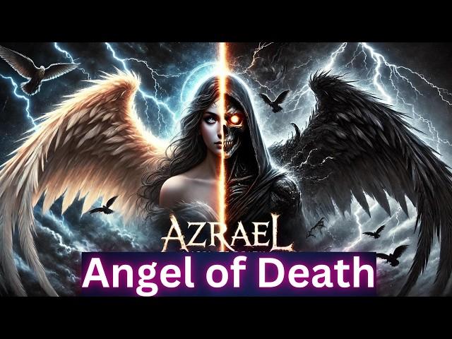 Azrael: The Terrifying Truth Behind the Angel of Death