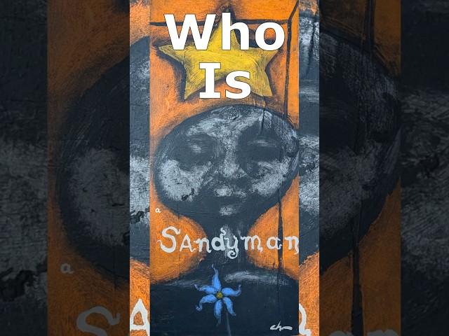 Who is Sandyman? A name and painting with no origin.