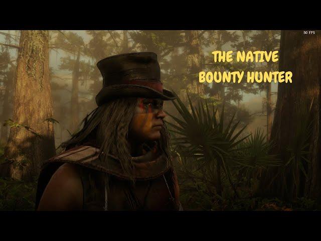 RDR2 - THE NATIVE BOUNTY HUNTER