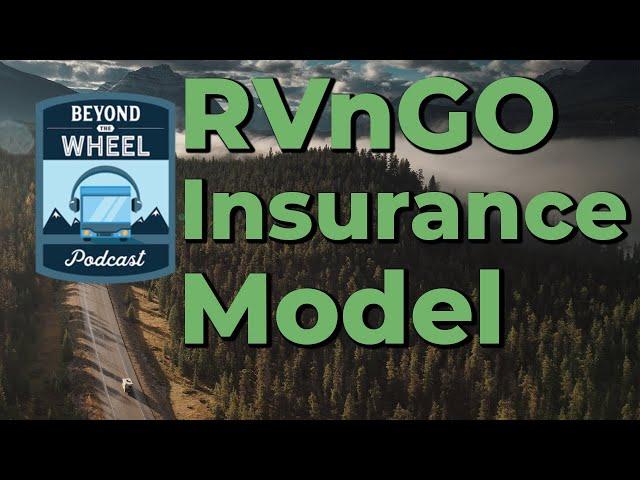 RVnGO Insurance Model (feat. Beyond the Wheel Podcast)