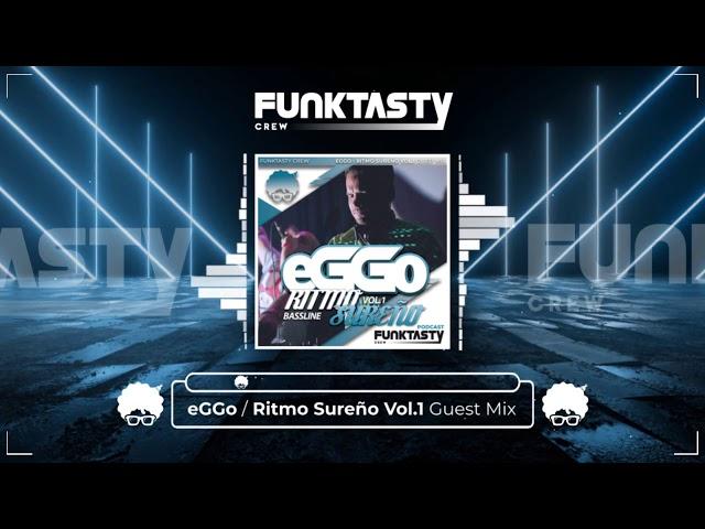 FunkTasty Crew #126 eGGo - Ritmo Sureño Vol.1 - Guest Mix