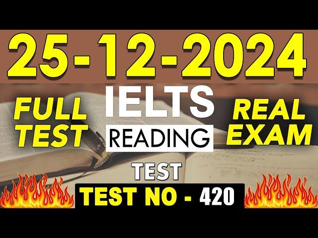 IELTS Reading Test 2024 with Answers | 25.12.2024 | Test No - 420