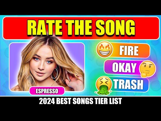 RATE THE SONG : 2024 Best Songs Tier List   | Music Quiz