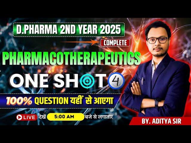 Complete Pharmacotherapeutics | One Shot Revision Series -4 | D.Pharma 2nd Year 2025 By Aditya Sir