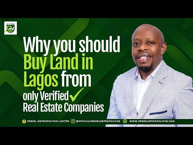 Why you should buy Land in Lagos from only Verified Real Estate Companies.