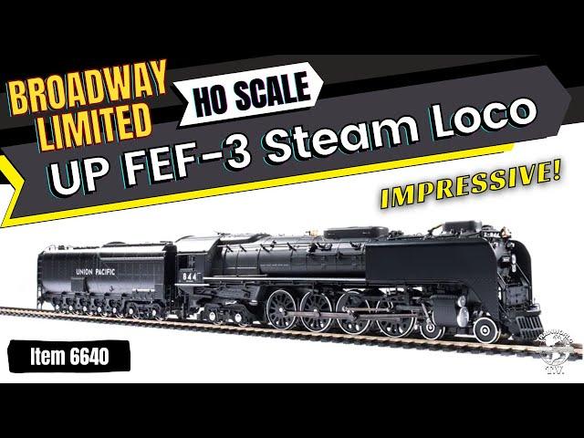 HO Scale Broadway Limited - Union Pacific FEF-3 Steam Locomotive