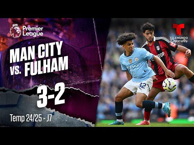 Highlights & Goals: Man City vs. Fulham 3-2 | Premier League | Telemundo Deportes