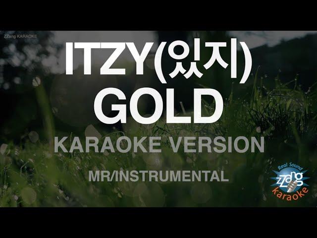 [짱가라오케/노래방] ITZY(있지)-GOLD (MR/Instrumental) [ZZang KARAOKE]