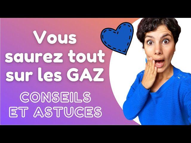  COMPRENDRE SES BALLONNEMENTS ET SES GAZ ? Astuces, conseils, solutions