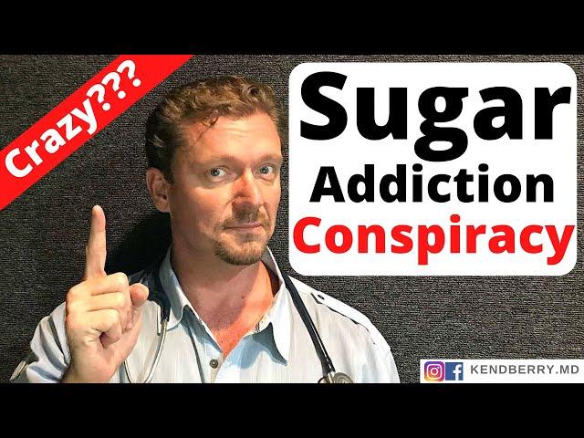 Sugar Addiction CONSPIRACY (It’s Happened Before) 2024