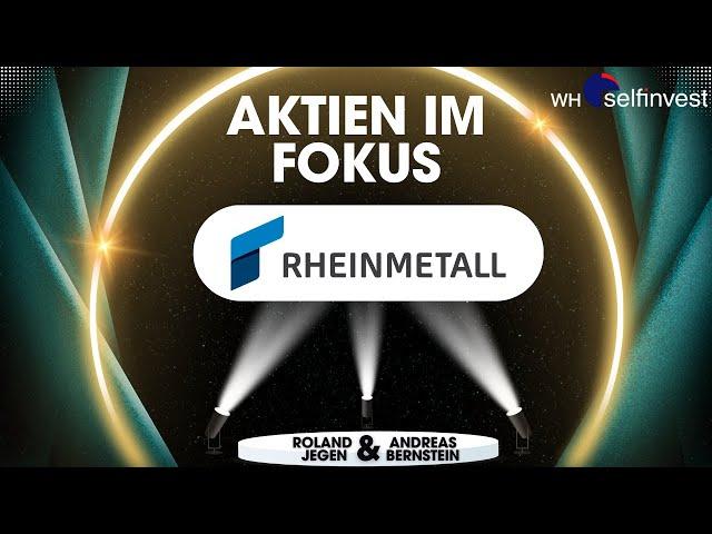 Rheinmetall Aktie: +100% und neue Rekorde! Wie weit kann die Rallye gehen & welche Treiber gibt es?