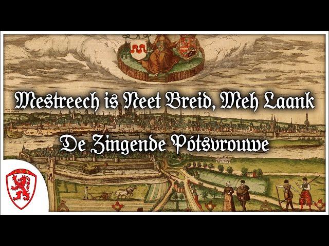 Mestreech is Neet Breid, Meh Laank - De Zingende Pótsvrouwe [Maastrichtse Folk Muziek] [+Vertaling]