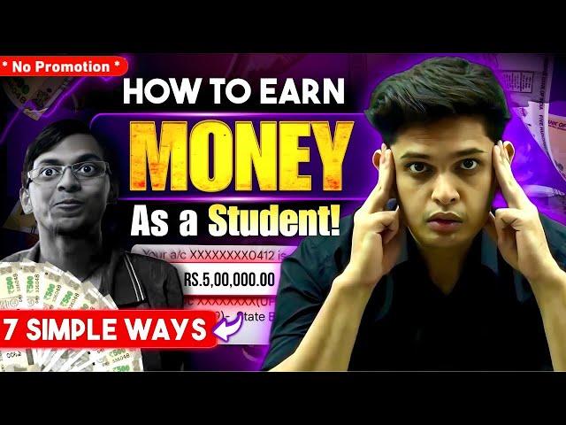 7 Simple Ways to Make Money as Student| Make Online Money by this Hack |Prashant Kirad