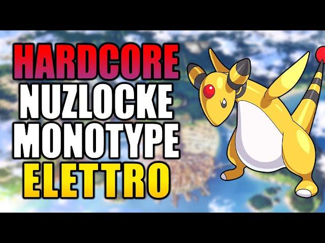 Pokémon Bianco 2 Hardcore Nuzlocke ITA - ELETTRO Monotype!