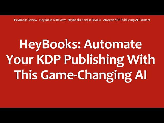 HeyBooks Review - HeyBooks AI Review - HeyBooks Honest Review - Amazon KDP Publishing AI Assistant