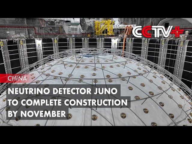 Neutrino Detector JUNO to Complete Construction by November